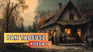 Pan Tadeusz Księga IV  streszczenie [upl. by Notsag]