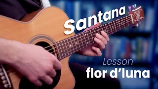 Guitar Lesson  Santana Moonflower flor dluna  StepByStep [upl. by Mila]