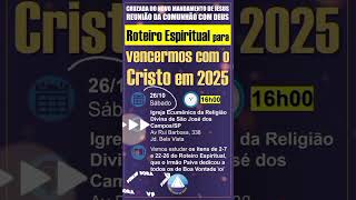 Roteiro Espiritual para vencermos com o Cristo em 2025 [upl. by Oniluap]