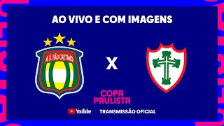 JOGO COMPLETO SÃO CAETANO X PORTUGUESA  5ª RODADA  COPA PAULISTA 2023 [upl. by Omar]