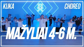 KIJKA  GATVĖS ŠOKIAI MAŽYLIAMS 4  6 M  CHOREOGRAPHY  2023 [upl. by Eiromem]