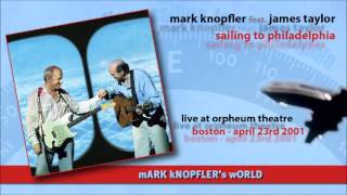 Sailing to Philadelphia  Mark Knopfler feat James Taylor  Boston 2001 [upl. by Au694]