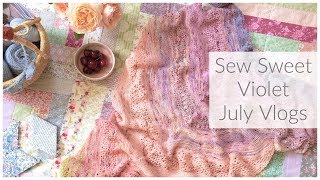 Sew Sweet Violet  July Vlogs  Day Eight [upl. by Eisnil384]