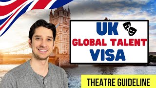 UK Global Talent Visa Guideline Theatre [upl. by Gaal565]