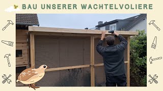 Bau unserer Wachtelvoliere [upl. by Blanchette]