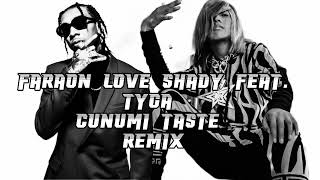 Faraón Love Shady feat Tyga Cunumi taste remix [upl. by Peppy307]