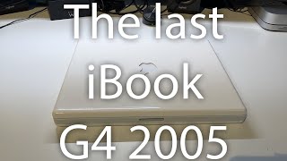 The last iBook  iBook G4 Mid 2005 14inch  Overview [upl. by Rebna858]