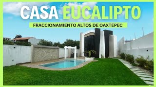 🏡 Casa EUCALIPTO ‼️ FRACC ALTOS DE OAXTEPEC ✅ El HOGAR de tus SUEÑOS [upl. by Arielle]