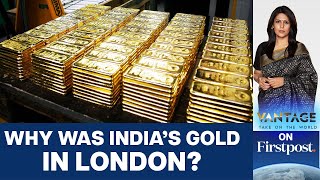 RBI Shifts 100 Tonnes of Gold from London to India  Vantage with Palki Sharma [upl. by Ardel56]