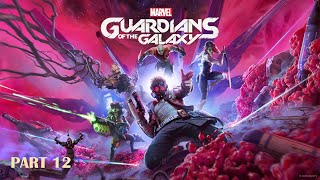 Marvels Guardians of the Galaxy Part 12 Full Gameplay No commentry 4K 60 Fps 2024 Cinematic [upl. by Nuajed602]