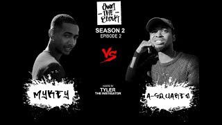 OWN THE BLOCK S2EP2  Street Rap Battle  MYKEY vs ASQUARED [upl. by Ranip204]