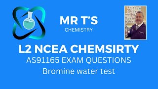 Bromine Water Test  Answering L2 NCEA Exam Questions 2021 2022 2023  AS91165 [upl. by Doralynne]