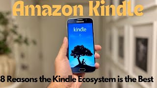 8 Reasons the Kindle Ecosystem is the Best for Readers in 2024 [upl. by Asilehs149]