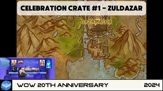 Celebration Crate 1  Zuldazar  WOW 20th Anniversary  Secret Rewards  Damp Ransom Note [upl. by Madoc]