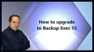 How to upgrade to Backup Exec 15 [upl. by Saidnac186]