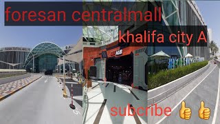 FORESAN central mall khalifa city A youtube recommendation videos abudhabi [upl. by Damiano]