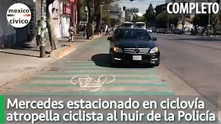 Mercedes Benz arolla ciclista al huir de la Policia COMPLETO [upl. by Lubet]