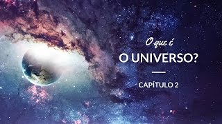 O que é o universo  Astronomia 2 [upl. by Ansilma]