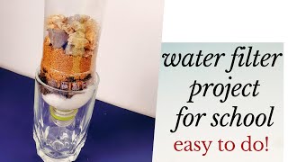 How to make a simple water filter project for school [upl. by Orianna]