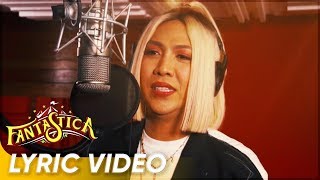 Fantastica OST  ‘Fantastic Ka’  Vice Ganda  ‘Fantastica’ [upl. by Klecka]