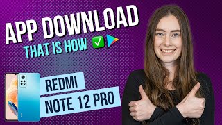 Xiaomi Redmi Note 12 Pro  How to install apps • 📱 • 👨🏼‍💻 • ⬇️ • Tutorial [upl. by Naleek]