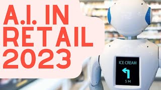 AI In Retail 2023  Future Of Shopping [upl. by Drummond]