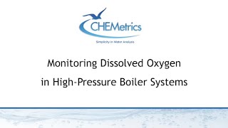 Monitoring Dissolved Oxygen in High Pressure Boiler Systems [upl. by Ennairod277]