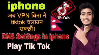 How to use tiktok in iphone after ban in Nepal iphone without vpn DNS Settings in iphone tiktokban [upl. by Edia]