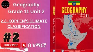 Geography Grade 11 New curriculum Unit 2 part2  22 KÖPPEN’S CLIMATE CLASSIFICATION [upl. by Nehgam820]