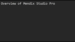 02 Overview of Mendix Studio Pro English [upl. by Marci]