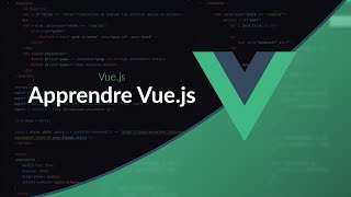 Apprendre Vuejs  Introduction [upl. by Kern]