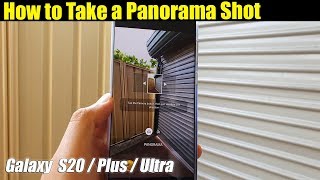 Galaxy S20  Ultra  Plus How to Take Panorama Shot With Camera [upl. by Arutnev]