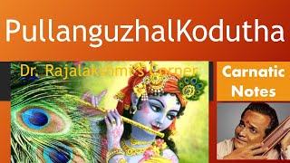 Pullanguzhal Kodutha  TM Soundararajan  Carnatic Notes  Veena Tutorial  Swarams  DrRajalakshmi [upl. by Walt972]