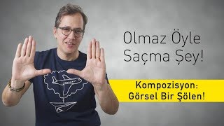 Kompozisyon Görsel Bir Şölen  Olmaz Öyle Saçma Şey S2Bölüm14 [upl. by Eyks]