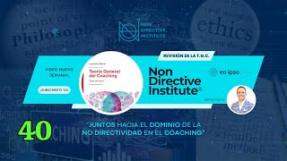 Sesión40 JUNTOS hacia el DOMINIO de la NO DIRECTIVIDAD en el COACHING Martes 3 de septiembre 2024 [upl. by Skiba]