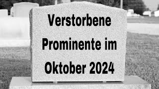 Verstorbene Prominente im Oktober 2024 [upl. by Zerla]