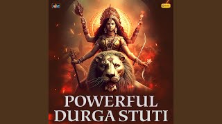 Powerful Durga Stuti [upl. by Yetnruoc]