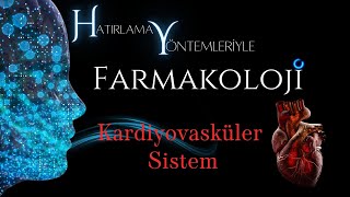 Kardiyovasküler Sistem  Hatırlama Yöntemleriyle Farmakoloji Örnek Dersi [upl. by Noira826]