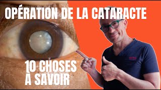 Opération de la cataracte  10 choses à comprendre Ophtalmologie chirurgie oculaire [upl. by Aihcropal]