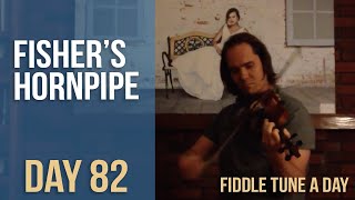 Fishers Hornpipe  Fiddler Tune a Day  Day 82 [upl. by Hanaj]