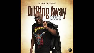 George Nooks amp Clive Hunt  quotDrifting Awayquot Official Audio [upl. by Daveda]