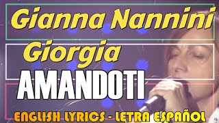 AMANDOTI  Gianna Nannini  Giorgia English Lyrics Letra Español Testo italiano [upl. by Salangia705]