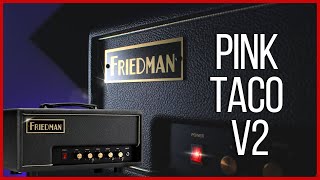 Friedman Pink Taco v2  Full Demo amp Live Band Jam [upl. by Gus]