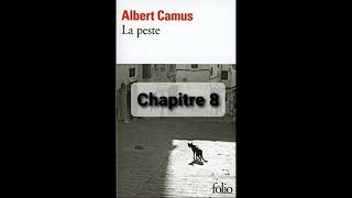 8  La peste de Camus  Chapitre 8  livre audio [upl. by Leirol]