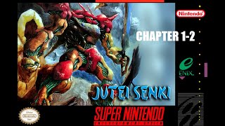 Juutei Senki  Chapter 12 Strategy Futurist SNES [upl. by Victorie]