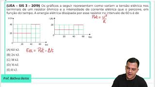 FÍSICA UEA  SIS 3  QUESTÃO 50 2019  ENERGIA E POTÊNCIA ELÉTRICA [upl. by Onej]