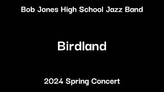 Birdland  BJHS Jazz Band 2024 Spring Concert [upl. by Ellie]