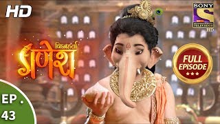 Vighnaharta Ganesh  विघ्नहर्ता गणेश  Ep 43  Full Episode  19th October 2017 [upl. by Stockton829]