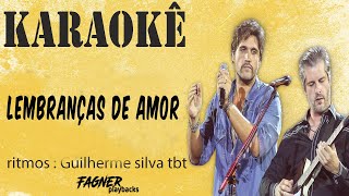 KARAOKÊ  LEMBRANÇAS DE AMOR  RITMO  GUILHERME SILVA TBT [upl. by Wohlert]