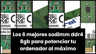 SODIMM DDR4 8GB Los 6 mejores sodimm ddr4 8gb para potenciar tu ordenador al máximo [upl. by Rehctelf]